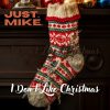 I Don’t Like Christmas (800)
