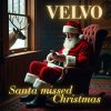 Santa missed Christmas (801)
